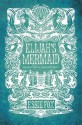 Elijah's Mermaid - Essie Fox