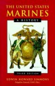 The United States Marines: A History - Edwin Howard Simmons