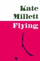 Flying - Kate Millett