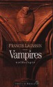 Vampires : Anthologie - Francis Lacassin