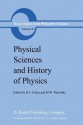 Physical Sciences and History of Physics - Robert S. Cohen, Marx W. Wartofsky