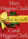 Deck the Halls - Carol Higgins Clark, Mary Higgins Clark