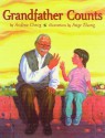 Grandfather Counts (A Reading Rainbow Book) - Andrea Cheng