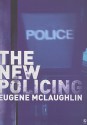 The New Policing - Eugene McLaughlin