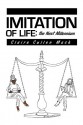 Imitation of Life: The Next Millennium - Claire Cullen Mack