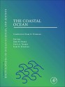 The Coastal Ocean: A Derivative of the Encyclopedia of Ocean Sciences - Karl K. Turekian, Steve A. Thorpe