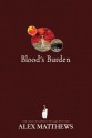 Blood's Burden - Alex Matthews