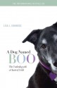 A Dog Named Boo: The Underdog with a Heart of Gold - Lisa J. Edwards