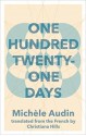 One Hundred Twenty-One Days - Michele Audin, Christiana Hills