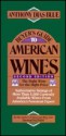 Buyer's Guide To American Wines: The Right Wine For The Right Price - Anthony Dias Blue