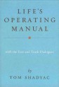 Life's Operating Manual: With the Fear and Truth Dialogues - Tom Shadyac