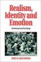 Realism, Identity and Emotion: Reclaiming Social Psychology - John D. Greenwood