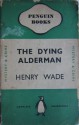 The Dying Alderman - Henry Wade