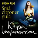 Små citroner gula [Small Yellow Lemons] - Kajsa Ingemarsson, Kajsa Ingemarsson