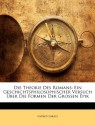 Die Theorie Des Romans: Ein Geschichtsphilosophischer Versuch Über Die Formen Der Grossen Epik (German Edition) - György Lukács