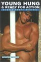 Young, Hung & Ready for Action: Erotic Short Stories - Kenneth Harrison