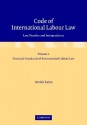 Code of International Labour Law: Volume 2, Principal Standards of International Labour Law: Law, Practice and Jurisprudence - Neville Rubin, Evance Kalula, Bob Hepple