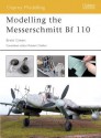 Modelling the Messerschmitt Bf 110 - Brett Green