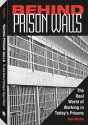 Behind Prison Walls: The Real World of Working in Today's Prisons - Tom Martin