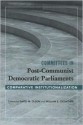 COMMITTEES IN POST COMM DEMOCRATIC PARLI: COMPARATIVE INSTITUTIONALIZATION - David M. Olson, William E. Crowther, WILLIAM CROWTHER