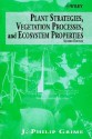 Plant Strategies, Vegetation Processes, and Ecosystem Properties - Grime