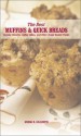 The Best Muffins and Quick Breads: Simple Bread Basket Treats (Best Series) - Gregg R. Gillespie