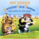 Sheetzucacapoopoo 2: Max Goes to the Dogs - Joy Behar, Gene Barretta