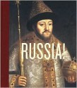 Russia!: The Majesty Of The Tsars - Liudmila Shanskaya, Thomas Krens