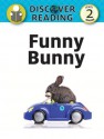 Funny Bunny (Discover Reading Level 2 Reader) - Xist Publishing