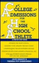 College Admissions for the High School Athlete - Jack Disalvo, Theresa Foy DiGeronimo