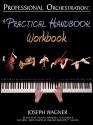 Professional Orchestration: A Practical Handbook - Workbook - Joseph Wagner, Peter Lawrence Alexander, Massimo Tofone