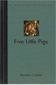 Five Little Pigs - Agatha Christie