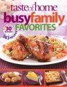 Taste of Home: Busy Family Favorites: 363 30-Minute Recipes - Taste of Home