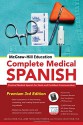 McGraw-Hill Education Complete Medical Spanish: Practical Medical Spanish for Quick and Confident Communication - Joanna Rios, José Fernández Torres, Tamara Ríos