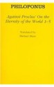 Against Proclus' "On the Eternity of the World 1 5" - John Philoponus, Michael Share