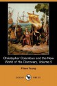 Christopher Columbus and the New World of His Discovery, Volume 5 (Dodo Press) - Filson Young