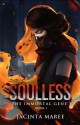 Soulless: The Immortal Gene #1 - Jacinta Maree