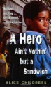 A Hero Ain't Nothin But a Sandwich - Alice Childress