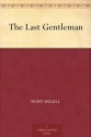 The Last Gentleman - Rory Magill, Ted Speicher