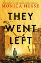 They Went Left - Monica Hesse