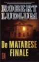 De Matarese Finale - Martin Jansen in de Wal, Robert Ludlum