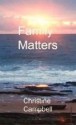 Family Matters - Christine Campbell