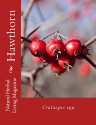 Hawthorn (Natural Herbal Living Magazine Book 7) - Amanda Klenner, Charis Denny, Darcy Blue, Lea Harris, Sarah Bedell Cook, Heather Lanham, Nina Katz, Carol Little, Angela Justis, Caitlin Lane