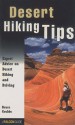 Desert Hiking Tips: Expert Advice on Desert Hiking and Driving - Bruce Grubbs