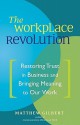 The Workplace Revolution - Matthew Gilbert