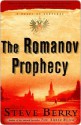 The Romanov Prophecy - Steve Berry