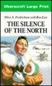 The Silence of the North - Olive A. Fredrickson, Ben East