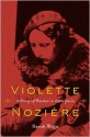 Violette Nozière: A Story of Murder in 1930s Paris - Sarah Maza