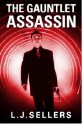 The Gauntlet Assassin - L.J. Sellers