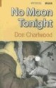 No Moon Tonight - Don Charlwood